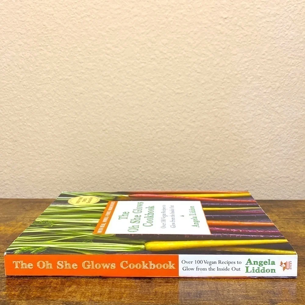 The Oh She Glows Cookbook Angela Liddon Vegan Whole Foods Recipes Bestseller